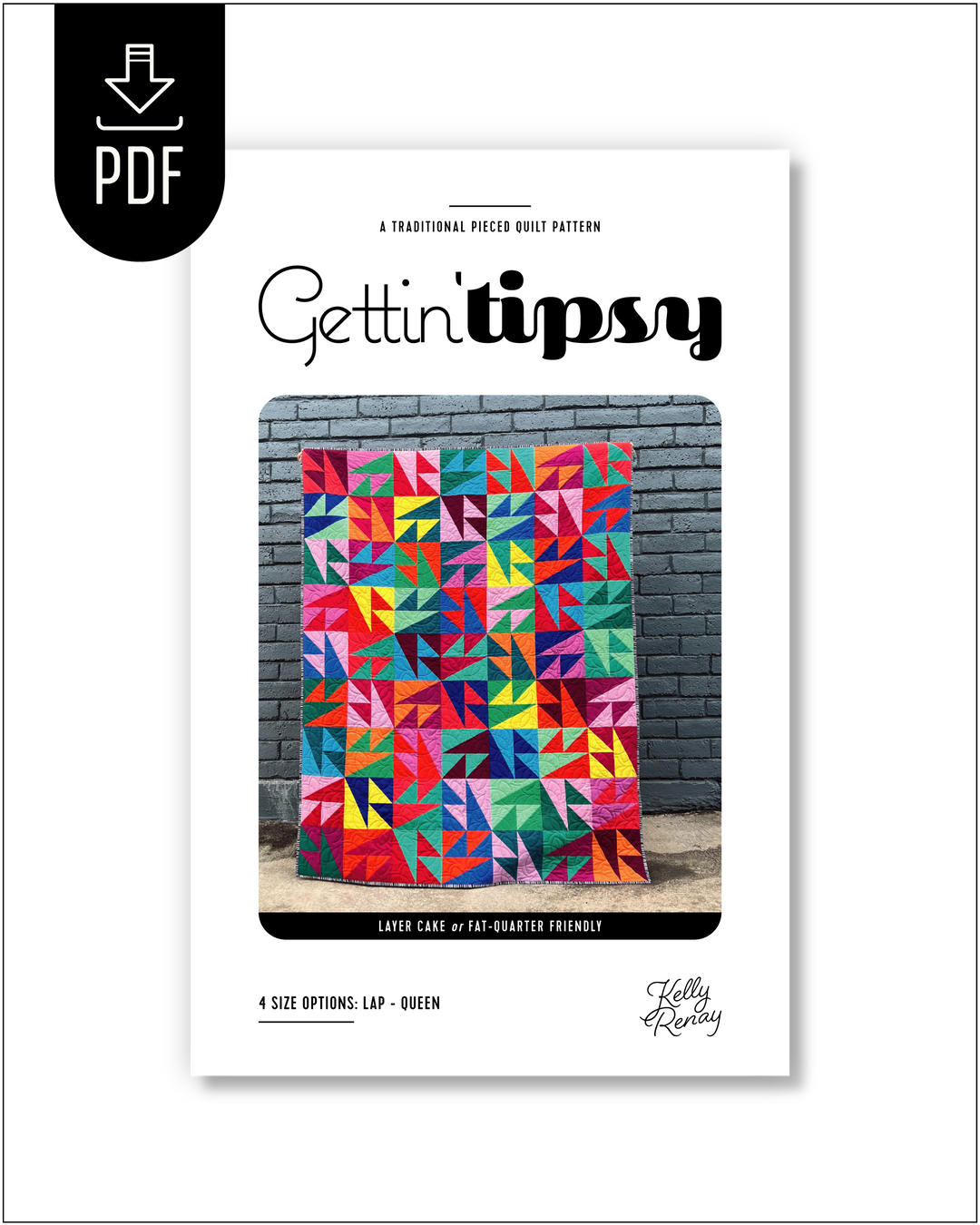Gettin Tipsy Quilt Pattern - PDF