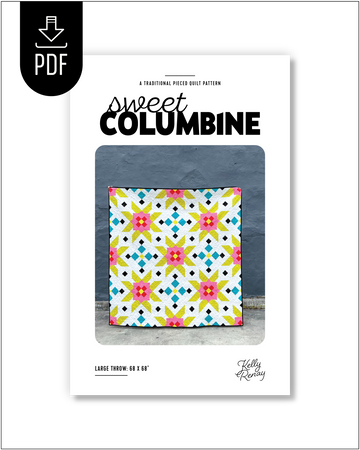 Sweet Columbine Quilt Pattern - PDF – Kelly Renay